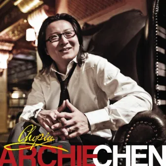 F. Chopin: 4 Impromptus - F. Chopin: Piano Sonata No 3 in B Minor, Op. 58 - F. Chopin: Ballade No. 3 in a Flat Major, Op. 47 - F. Chopin: Scherzo No 2 in B-Flat Minor, Op. 31 by Archie Chen