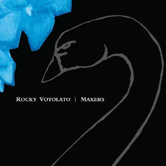 Makers by Rocky Votolato