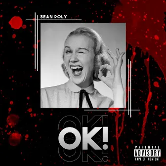 Ok! by Sean Poly