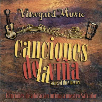 Canciones de la Vina by Adoración Viña (Vineyard en Español)