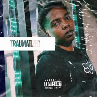 Traumatized, Pt. 1 by Hollywood Mar