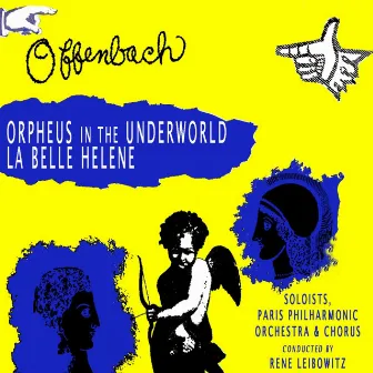 Offenbach: Orpheus in the Underground - La Belle Helene by Claudine Collart