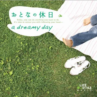 おとなの休日～a dreamy day by 朝川朋之