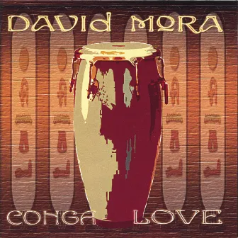 Conga Love by David Mora