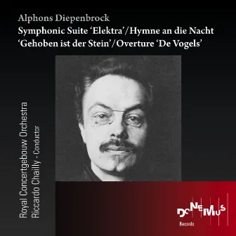 Alphons Diepenbrock: Symphonic Suite Elektra - Hymne an die Nacht 'Gehoben ist der Stein' - Overture 'De Vogels' by Alphons Diepenbrock