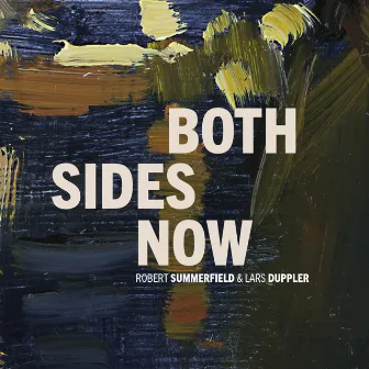 Both Sides Now by Lars Duppler