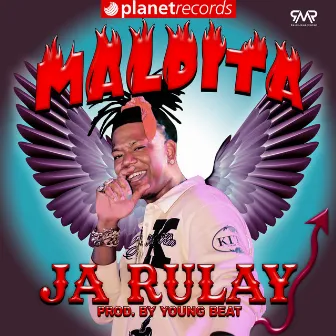 Maldita by Ja Rulay