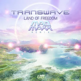 Land of Freedom (Mad Maxx Remix) by Transwave