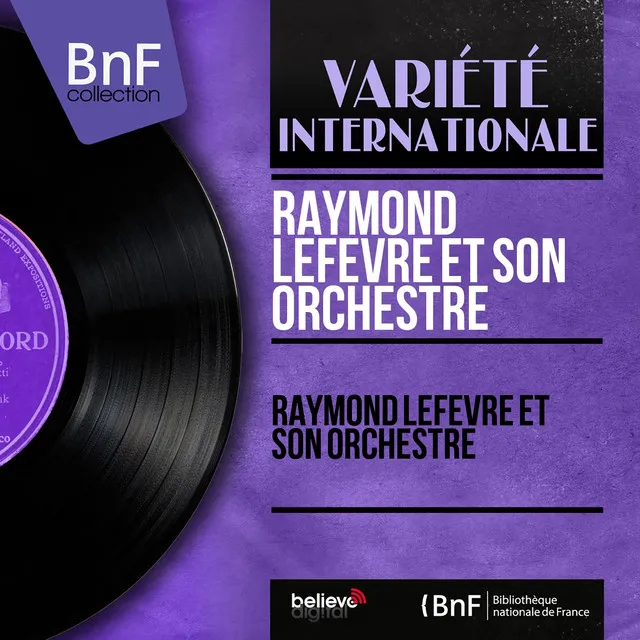 Raymond Lefèvre et son orchestre (Mono Version)