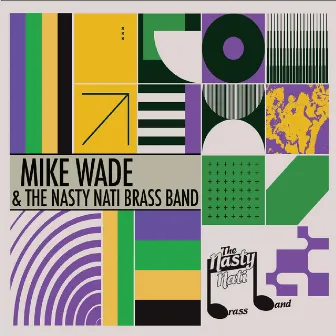 The Nasty Nati Brass Band by Mike Wade