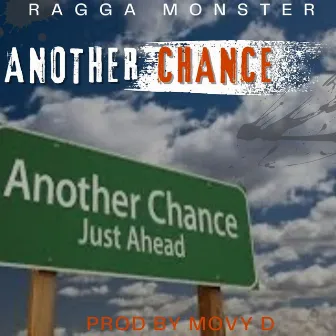 Ragga Monster - Another Chance by Ragga Monster