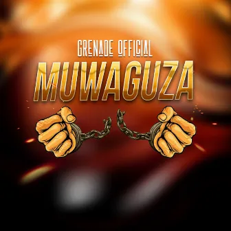 Muwaguza by Grenade Official