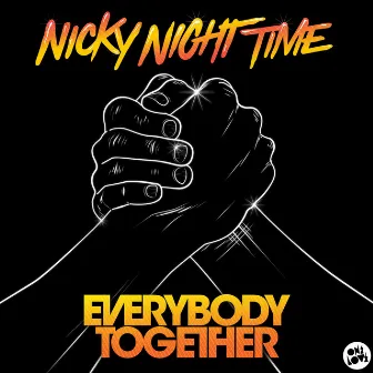 Everybody Together by Nicky Night Time