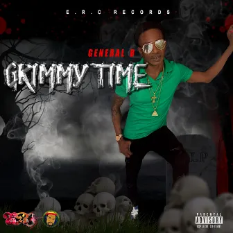 Grimey Time by General B