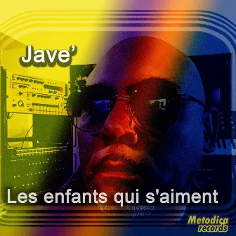 Les enfants qui s'aiment by Jave'