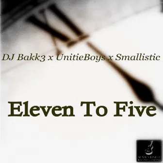 Eleven To Five by Smallistic