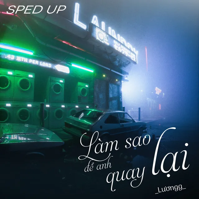 Làm Sao Để Anh Quay Lại (Thành Ann Remix) - Sped Up