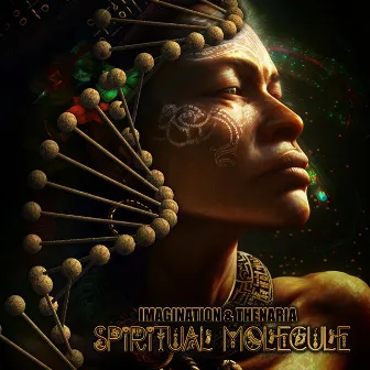 Imagination & Thenaria - Spirit Molecule by Thenaria