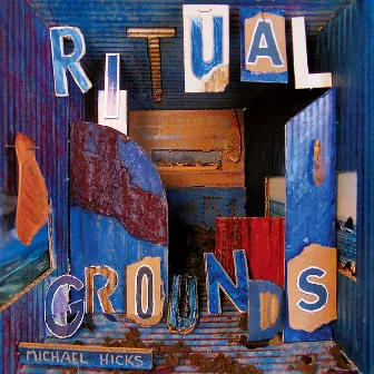 Ritual Grounds by michael hicks