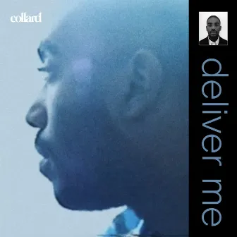 Deliver Me by Collard