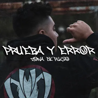 Prueba y error by Zona de Pulso