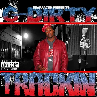 Bearfaced Ent. Presents: Trackin by G-Dirty