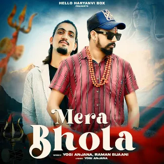 Mera Bhola by Raman Buaani