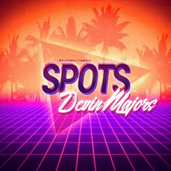 Spots by Devin Majors