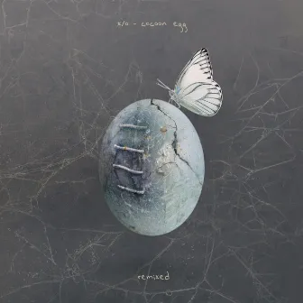 cocoon egg remixed by x/o