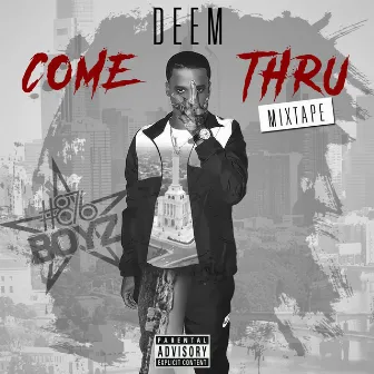 Deem Come Thru (2019) by DeemRaw