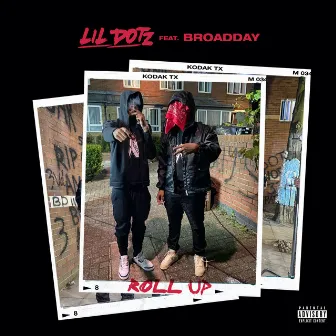 Roll Up by Lil Dotz