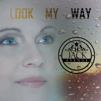 Look My Way by Jack Avenue