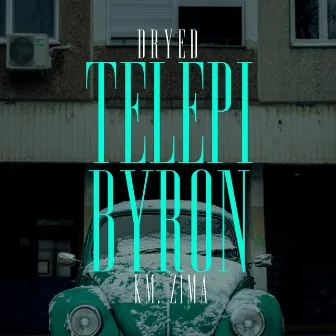 Telepi Byron by Dryed Beats