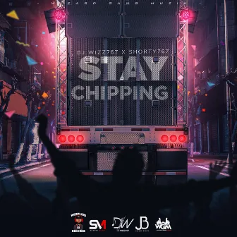 Stay Chipping by Dj Wizz767