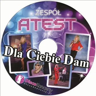 Dla Ciebie dam (Radio Edit) by Atest