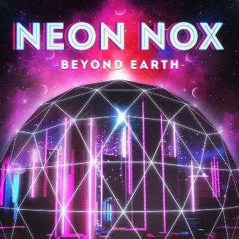 Beyond Earth by Neon Nox