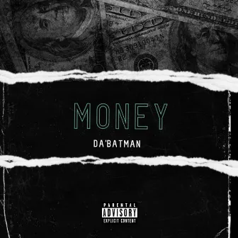 Money by Da’Batman