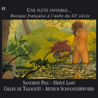 Une flûte invisible...: Musique française à l'aube du XXe siècle by Hervé Lamy