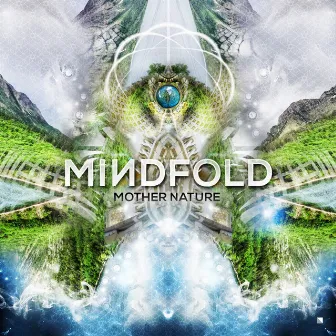 Mother Nature by Mindfold