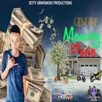 Money Pree by Genuine