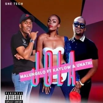 Jola (feat. Kaylow and Unathi) by SNE Malungelo