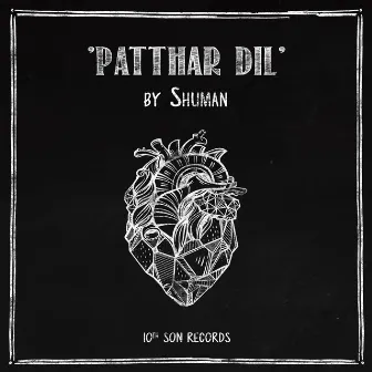 Patthar Dil by Shuman