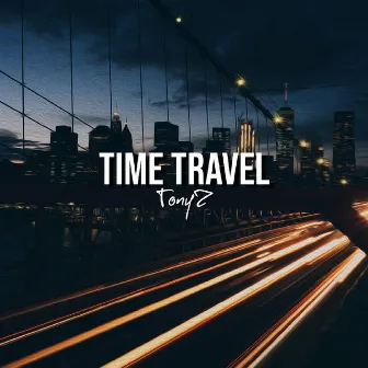 Time Travel (Original Mix) by TonyZ