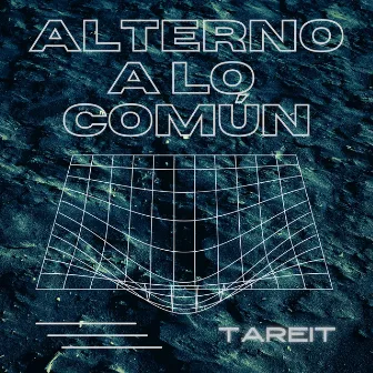 Alterno a lo Común by Tareit