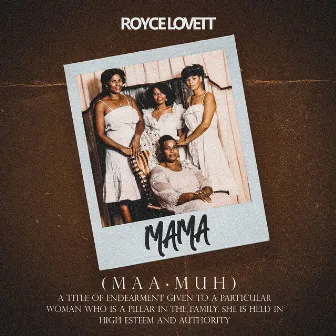 MAMA by Royce Lovett