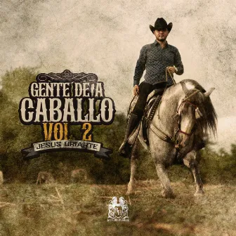 Gente De A Caballo Vol. 2 by Jesús Uriarte