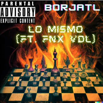 Lo mismo by FNX VANDAL