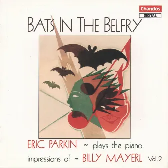 Eric Parkin plays Mayerl Piano Impressions, Vol. 2 by Billy Joseph Mayerl