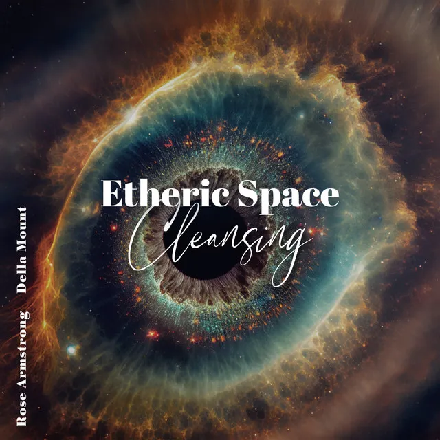 Etheric Space Cleansing