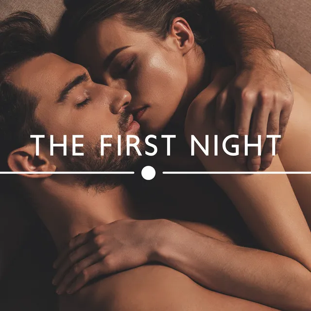 The First Night: Romantic Lounge Soft Jazz, Sexy Instrumental Saxophone and Piano Music